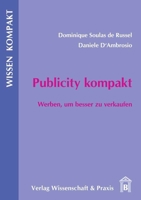 Publicity Kompakt: Werben, Um Besser Zu Verkaufen 3896734857 Book Cover