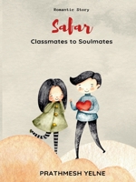 Safar: Classmates to Soulmates B0DM4FPSZR Book Cover