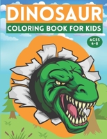 Dinosaur Coloring Book For Kids Ages 4-8: Coloring Book For Kids Age 3 4 5 6 7 8 Years Old | Dinosaur Coloring Book For Kids Both Boy & Girl | Great ... & Girls, Ages 3-5 4-8 4-6 B096TN966Q Book Cover
