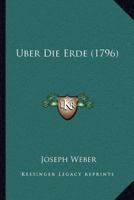 Uber Die Erde (1796) 116704875X Book Cover