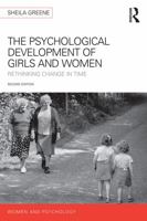 The Psychological Development of Girls and Women: Rethinking change in time 0415730171 Book Cover