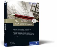 The SAP General Ledger: Effectively Using SAP Fi 1592293506 Book Cover