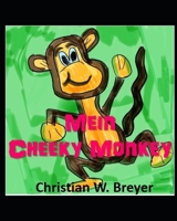 Mein Cheeky Monkey (German Edition) 1699303894 Book Cover