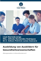 Ausbildung von Ausbildern für Gesundheitswissenschaften (German Edition) 6208185491 Book Cover