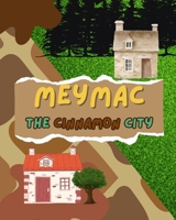 Meymac: the Cinnamon City B0FR4YQ8TP Book Cover