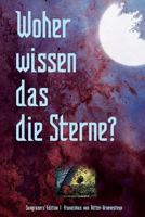 Woher wissen das die Sterne?: Zeichen der Zeit erkennen, verstehen und nutzen 1499559194 Book Cover