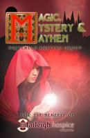 Magic, Mystery & Mayhem 1499747454 Book Cover