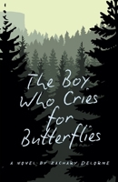 The Boy Who Cries for Butterflies B0DT7RXTKF Book Cover