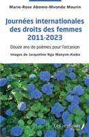 Journées internationales des droits des femmes 2011-2023: Douze ans de poèmes pour l'occasion (French Edition) 2385415593 Book Cover