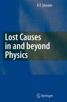 Lost Causes in and beyond Physics 3642071686 Book Cover