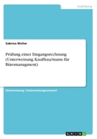 Prüfung einer Eingangsrechnung (Unterweisung Kauffrau/mann für Büromanagment) 3668380880 Book Cover