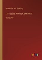 The Poetical Works of John Milton: in large print 3368312928 Book Cover