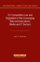 EU Competition Law and Regulation in the Converging Telecommunications, Media and IT Sectors 9041124691 Book Cover
