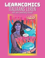 Learncomics Italiaans leren met een tweetalig recept Carol Bakt Kokoscake B08FNMP97P Book Cover