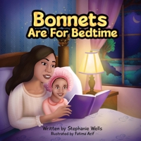 Bonnets Are For Bedtime B0DVL4VZHR Book Cover