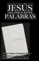 Jesús les habló estas Palabras B08GFZKNQZ Book Cover