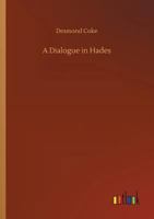 A Dialogue in Hades 3734034124 Book Cover