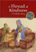 A Thread of Kindness: A Tzedaka Story - Special Edition Chabad Wesleyan 1929628013 Book Cover