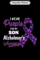 Composition Notebook: I Wear Butterfly Purple For SON Alzheimer's Awareness 170027127X Book Cover