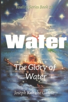 Water: The Glory in Water B09KQZS1H7 Book Cover
