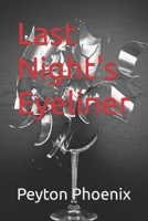 Last Night's Eyeliner B094NZL24L Book Cover