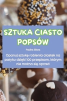 Sztuka Ciasto Popsów (Polish Edition) 1836875045 Book Cover