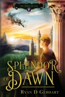 Splendor of Dawn 173263551X Book Cover