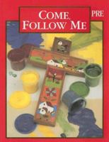 Come, Follow Me: Preschool 0026621312 Book Cover