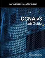 CCNA V3 Lab Guide: Routing and Switching Labs 1544104685 Book Cover