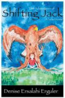 The Adventures of Shifting Jack: A New Home 1537126806 Book Cover