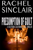Presumption of Guilt: Southern California Legal Thrillers Book One B09727RVSK Book Cover