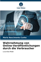 Wahrnehmung von Online-Veröffentlichungen durch die Verbraucher (German Edition) 6206523578 Book Cover