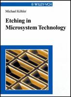 Etching in Microsystem Technology 3527295615 Book Cover
