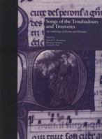 Songs of the Troubadours and Trouveres: An Anthology of Poems and Melodies (Garland Reference Library of the Humanities) 0253149428 Book Cover
