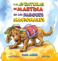 Las aventuras de MARTINA en los parques nacionales (Spanish Edition) 1737040069 Book Cover