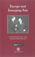 Europe and Emerging Asia (Federal Trust Report) 0901573698 Book Cover