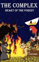 The Complex: Heart of the Forest 1481808443 Book Cover