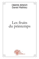Les Fruits du Printemps (French Edition) 2356079300 Book Cover