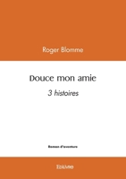 Douce mon amie (French Edition) 2414603739 Book Cover