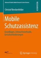 Mobile Schutzassistenz: Grundlagen, Entwurfsmethodik, Gestaltanforderungen 3658011270 Book Cover