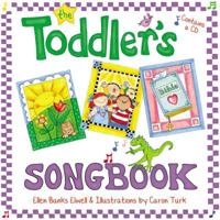 The Toddler's Songbook 1433505959 Book Cover