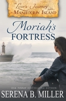 Moriah's Fortress 1940283299 Book Cover