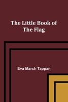 The Little Book of the Flag 1508616809 Book Cover