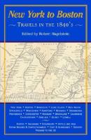 New York to Boston; Travels in the 1840's 0913057444 Book Cover