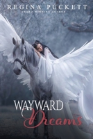 Wayward Dreams: A Collection of Poetry 1670711935 Book Cover