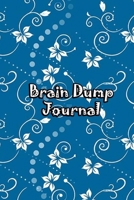 Brain Dump Journal: Template Worksheet Notebook With Prompts To Stop Stressing To Help You Clear Your Mind & Head Of Thoughts By Make Notes in Book | White Floral Drawing Cover 1677997710 Book Cover