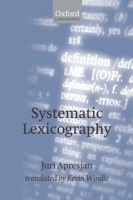 Systematic Lexicography (Oxford Linguistics) 0198237804 Book Cover