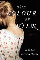 The Colour of Milk 0062245821 Book Cover