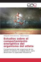 Estudios Sobre El Comportamiento Energetico del Organismo del Atleta 3639781872 Book Cover
