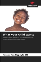 What your child wants 6207962435 Book Cover